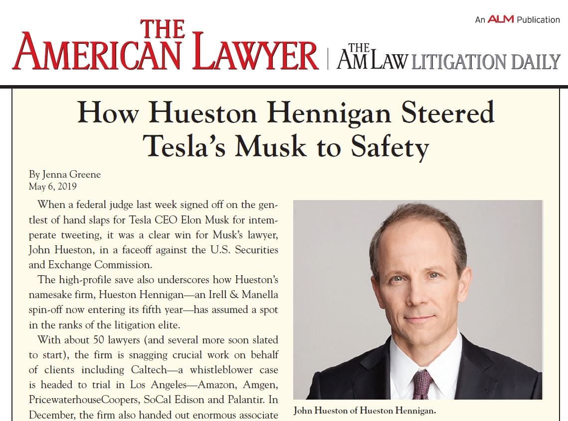 Image of Article from American Lawyer - How Hueston Hennigan Steered Tesla's Musk to Safety